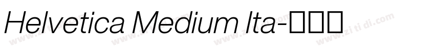 Helvetica Medium Ita字体转换